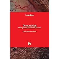 Conjunctivitis - A Complex and Multifaceted Disorder Conjunctivitis - A Complex and Multifaceted Disorder Hardcover