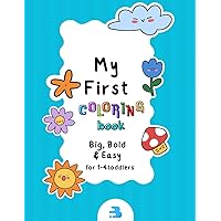 Coloring Book for Kids: Big, Bold & Easy Coloring Pages Activity Book for Children Aged 1, 2, 3, 4 Years Old (Fun Activity Book Collection for Kids)
