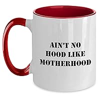 Ain'T No Hood Like Motherhood Two Tone Coffee Mug - Funny Mom Gifts from Kids for Birthday Unique Gifts
