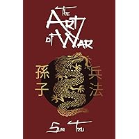 The Art of War (Annotated): Sun Tzu's Original Version of The Art of War in English, Complete Text and Commentaries explaining Sun Tzu's Military Strategy and Tactics The Art of War (Annotated): Sun Tzu's Original Version of The Art of War in English, Complete Text and Commentaries explaining Sun Tzu's Military Strategy and Tactics Paperback Kindle Hardcover