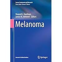 Melanoma (Cancer Treatment and Research Book 167) Melanoma (Cancer Treatment and Research Book 167) Kindle Hardcover Paperback