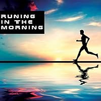 Running In The Morning Running In The Morning MP3 Music
