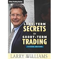 Long-Term Secrets to Short-Term Trading Long-Term Secrets to Short-Term Trading Hardcover Kindle