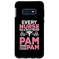 Galaxy S10e Nurse Best Friend Pam Diazepam Lorazepam Nursing RN LPN CNA Case