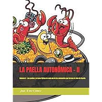 LA PAELLA AUTONÓMICA: Volumen II (Spanish Edition)