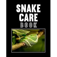 Snake Care Book: A Reptile Care and Feeding Log - Keep Your Pet Healthy by Keeping Careful Track of All Important Details - Snake on a Tree Cover