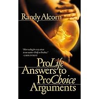 Pro-Life Answers to Pro-Choice Arguments Expanded & Updated Pro-Life Answers to Pro-Choice Arguments Expanded & Updated Paperback Kindle