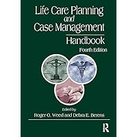 Life Care Planning and Case Management Handbook Life Care Planning and Case Management Handbook Paperback Kindle Hardcover