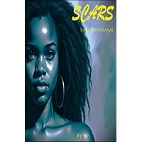 SCARS: Part 1: Betrayal SCARS: Part 1: Betrayal Paperback Kindle