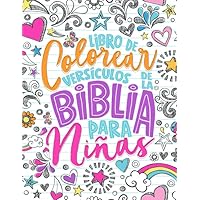 Libro de colorear - Versículos de la Biblia para niñas (Spanish Edition) Libro de colorear - Versículos de la Biblia para niñas (Spanish Edition) Paperback