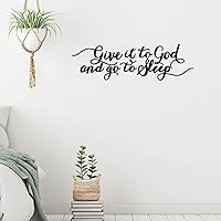 Give It to God and Go to Sleep Wall Decor Stickers Quotes Inspirational Vinyl Wall Decals for Living Room Kids Rooms Girls Boys Wall Art 18 Inch