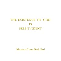 The Existence of God is Self-Evident The Existence of God is Self-Evident Kindle Paperback