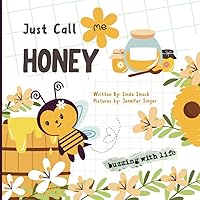 Just Call Me Honey Just Call Me Honey Paperback Kindle