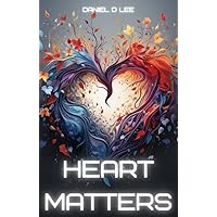 Heart Matters: Understanding and Managing Myocarditis and Pericarditis Heart Matters: Understanding and Managing Myocarditis and Pericarditis Kindle Hardcover Paperback