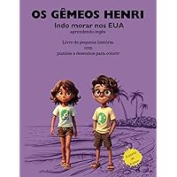 OS GÊMEOS HENRI: INDO MORAR NOS EUA (Portuguese Edition)