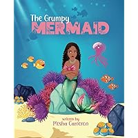The Grumpy Mermaid: Mermaid Story Books For Girls 3-5, Kid's Book On Kindness And Friendship