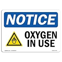 OSHA Notice Sign - Oxygen in Use | Rigid Plastic Sign | Protect Your Business, Construction Site, Warehouse & Shop Area | Made in The USA