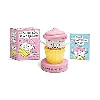 It's Me, The Good Advice Cupcake!: Talking Figurine and Illustrated Book (RP Minis)