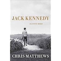 Jack Kennedy: Elusive Hero Jack Kennedy: Elusive Hero Hardcover Audible Audiobook Kindle Paperback Audio CD