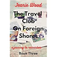 The Travel Club on Foreign shores: Australian love and travel - a journey to remember