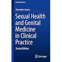 Sexual Health and Genital Medicine in Clinical Practice Sexual Health and Genital Medicine in Clinical Practice Kindle Paperback
