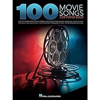 100 Movie Songs for Piano Solo 100 Movie Songs for Piano Solo Paperback Kindle Sheet music