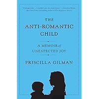 ANTI ROMANTIC CHILD ANTI ROMANTIC CHILD Paperback Kindle Audible Audiobook Hardcover