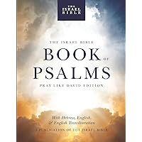 The Israel Bible Book of Psalms:: Pray Like David Edition The Israel Bible Book of Psalms:: Pray Like David Edition Paperback