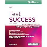 Test Success: Test-Taking Techniques for Beginning Nursing Students Test Success: Test-Taking Techniques for Beginning Nursing Students Paperback eTextbook