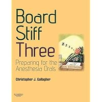 Board Stiff: Preparation for Anesthesia Orals: Expert Consult - Online and Print Board Stiff: Preparation for Anesthesia Orals: Expert Consult - Online and Print Paperback