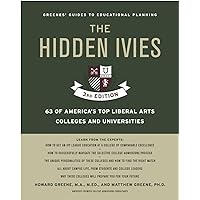 The Hidden Ivies, 3rd Edition: 63 of America's Top Liberal Arts Colleges and Universities (Greene's Guides) The Hidden Ivies, 3rd Edition: 63 of America's Top Liberal Arts Colleges and Universities (Greene's Guides) Paperback Kindle
