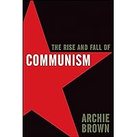 The Rise and Fall of Communism The Rise and Fall of Communism Kindle Audible Audiobook Paperback Hardcover