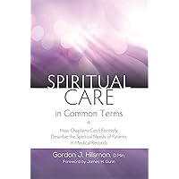 Spiritual Care in Common Terms Spiritual Care in Common Terms Paperback Kindle