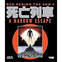Men Behind the Sun 3: A Narrow Escape Men Behind the Sun 3: A Narrow Escape Blu-ray