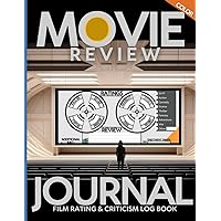 Movie Review Journal: Film Rating & Criticism Log Book