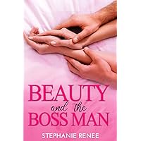 Beauty and the Boss Man: A Boss-Assistant Workplace Romance Beauty and the Boss Man: A Boss-Assistant Workplace Romance Paperback Kindle