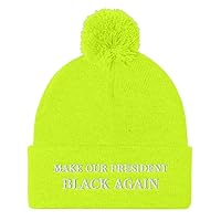 Make Our President Black Again Hat (Embroidered Pom Pom Knit Cap) Anti Trump, Pro Obama Beanie