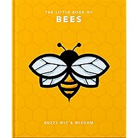 The Little Book of Bees: Buzzy Wit & Wisdom (The Little Books of Nature & The Great Outdoors, 1) The Little Book of Bees: Buzzy Wit & Wisdom (The Little Books of Nature & The Great Outdoors, 1) Hardcover
