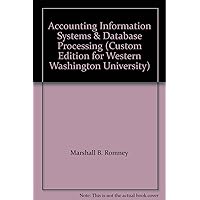 Accounting Information Systems & Database Processing (Custom Edition for Western Washington University)