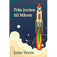 Från Jorden till Månen: From the Earth to the Moon, Swedish edition
