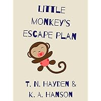 Little Monkey's Escape Plan (Picture Books) Little Monkey's Escape Plan (Picture Books) Kindle