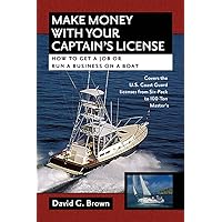 Make Money With Your Captain's License: How to Get a Job or Run a Business on a Boat Make Money With Your Captain's License: How to Get a Job or Run a Business on a Boat Hardcover Kindle