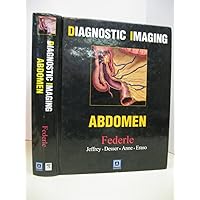 Diagnostic Imaging: Abdomen Diagnostic Imaging: Abdomen Hardcover