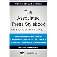 The Associated Press Stylebook 2017: and Briefing on Media Law (Associated Press Stylebook and Briefing on Media Law) The Associated Press Stylebook 2017: and Briefing on Media Law (Associated Press Stylebook and Briefing on Media Law) Paperback