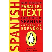 Short Stories in Spanish: New Penguin Parallel Text (Spanish and English Edition) Short Stories in Spanish: New Penguin Parallel Text (Spanish and English Edition) Paperback