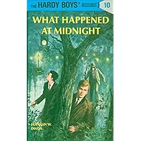What Happened at Midnight (Hardy Boys, Book 10) What Happened at Midnight (Hardy Boys, Book 10) Paperback Kindle Hardcover