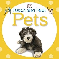 Touch and Feel: Pets Touch and Feel: Pets Board book