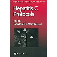 Hepatitis C Protocols (Methods in Molecular Medicine) Hepatitis C Protocols (Methods in Molecular Medicine) Hardcover Paperback