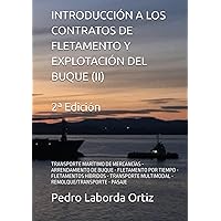 INTRODUCCIÓN A LOS CONTRATOS DE FLETAMENTO Y EXPLOTACIÓN DEL BUQUE (II): TRANSPORTE MARÍTIMO DE MERCANCÍAS - ARRENDAMIENTO DE BUQUE - FLETAMENTO POR ... (FLETAMENTOS MARÍTIMOS) (Spanish Edition) INTRODUCCIÓN A LOS CONTRATOS DE FLETAMENTO Y EXPLOTACIÓN DEL BUQUE (II): TRANSPORTE MARÍTIMO DE MERCANCÍAS - ARRENDAMIENTO DE BUQUE - FLETAMENTO POR ... (FLETAMENTOS MARÍTIMOS) (Spanish Edition) Hardcover Kindle Paperback