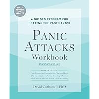 Panic Attacks Workbook: Second Edition: A Guided Program for Beating the Panic Trick, Fully Revised and Updated (Panic Attacks 2nd edition) Panic Attacks Workbook: Second Edition: A Guided Program for Beating the Panic Trick, Fully Revised and Updated (Panic Attacks 2nd edition) Paperback Audible Audiobook Kindle